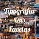 Tipografia_Das_Favelas