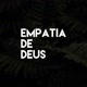 Empatia de Deus Oficial