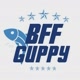 BFF GUPPY