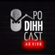 Podihhcast