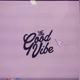 the good vibe