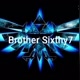 Brother Sixthy7