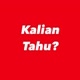 Kalian Tahu?