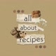 All About Recipes
