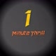 1 min thrill