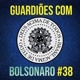 Guardiões com Bolsonaro