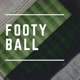 FOOTYBALL