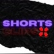 Shorts Clips