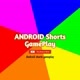 Android Short Gameplay
