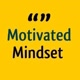 Motivated Mindset
