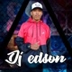 ＠dj_edson_ofc