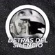 Detrás del Silencio