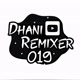 Dhani Remixer 019