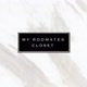 Myroomates Closet