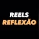 Reels reflexão