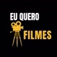 EU QUERO FILMES 🎥