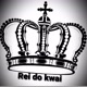 Rei  do kwai 🤴