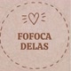 FOFOCA DELAS
