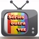 Séries outra vez