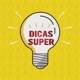 Super Dicas!