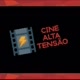 Cine Alta Tensão