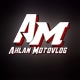 -- AHLAN MOTOVLOG --
