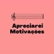 Apreciarei_Motivações ♡