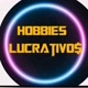hobbies lucrativos