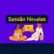 SESSAO NOVELAS
