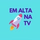 Em alta na TV