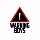 WARNINGBOYS_