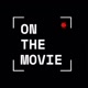 ON THE MOVIE