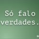 só  as verdades