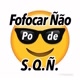 Fofocar Ñão Pode S.Q.Ñ.