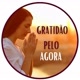 gratidãopeloagora