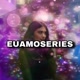 Euamoseries