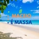 maceió é  massa