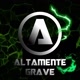 《ALTAMENTE GRAVE》