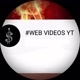 WEB VIDEOS YT