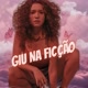 Giu na Ficção
