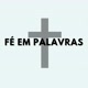 Fé em palavras