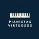 PIANISTAS VIRTUOSOS