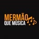 Mermão que Música 🎶