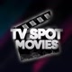 TV Spot Movies