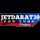 YOUTUBE : JETDARAT39