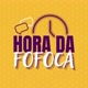 Hora da Fofoca. ⏰