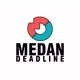 Medan Deadline