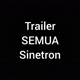 Trailer SEMUA Sinetron