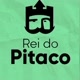 REI DO PITACO .