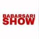 BABARSARI SHOW
